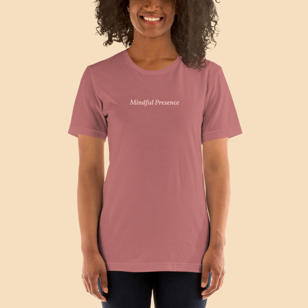 Mindful Presence Tee